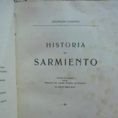 Libros antiguos: HISTORIA DE SARMIENTO LEOPOLDO LUGONES 1911 PRIMERA EDICIÓN