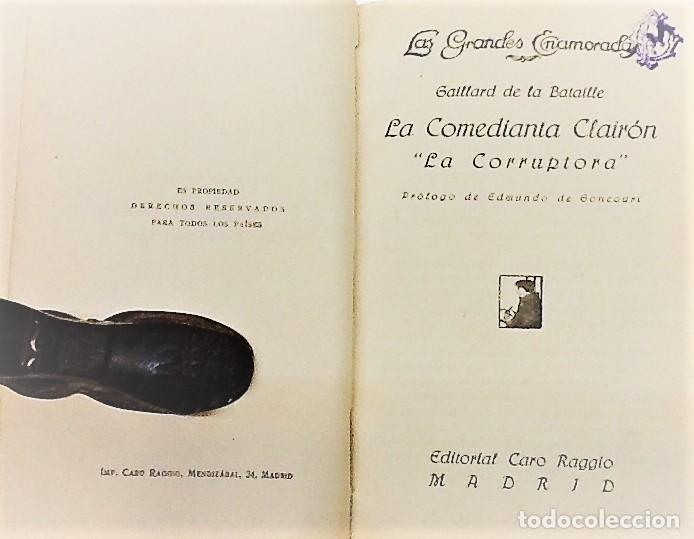 Libros antiguos: GAILLARD DE LA BATAILLE ... LA COMEDIANTA CLARION &rdquo; LA CORRUPTORA &rdquo; ... (1920) - Foto 2