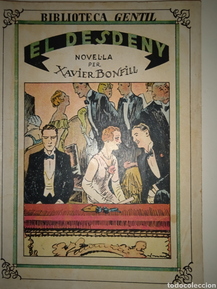 Libros antiguos: Xavier Bonfill, El desdeny - Foto 1