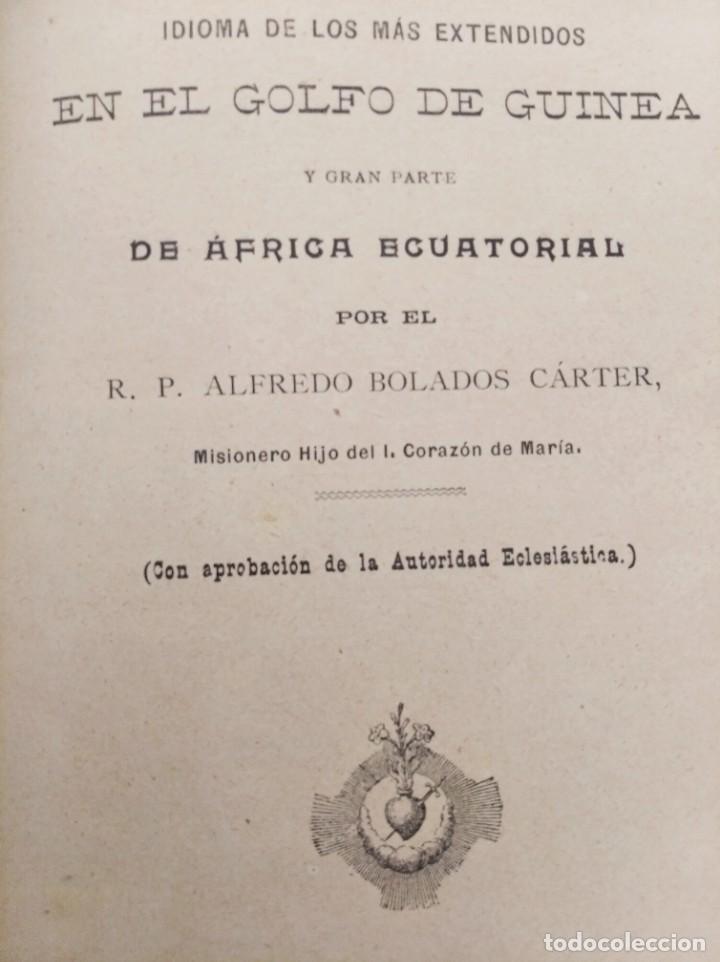 Libros antiguos: GRAMÁTICA PÁMUE. R.P ALFREDO BOLADOS CARTER. Barcelona, Fernando Poo, sf (1900). GUINEA ESPAÑOLA - Foto 4 - 282962538