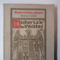 Libros antiguos: HISTORIA DE LOS PÓSITOS ESPAÑOLES. MAURICIO GARCÍA ISIDRO. IMPRENTA HELÉNICA 1929. 213 PÁGS.. Lote 283070123