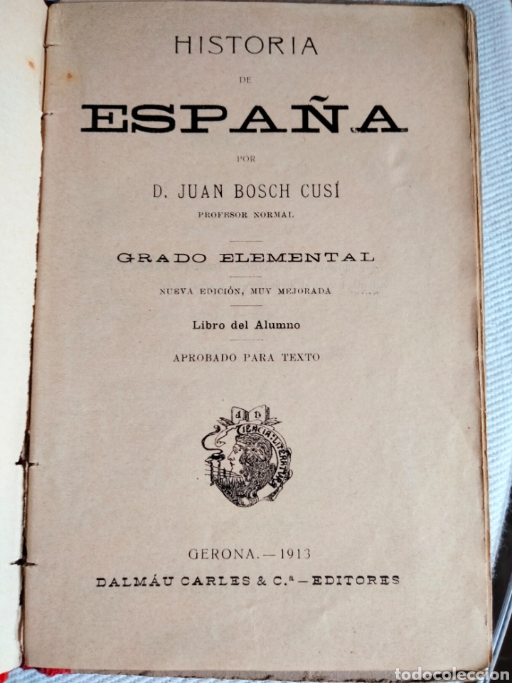 Libros antiguos: Historia de Espa&ntilde;a del 1913 de Dalmaus - Foto 1