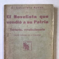 Libros antiguos: EL NOVELISTA QUE VENDIÓ A SU PATRIA O TARTARÍN REVOLUCIONARIO. (UNA TRISTE HISTORIA DE ACTUALIDAD.)