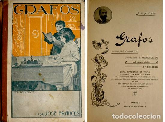 Livres anciens: FRANCES, Jos&eacute;. Grafos. Segunda serie de manuscritos. (Hacia 1913).