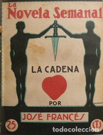 Libros antiguos: FRANC&Eacute;S, Jos&eacute;. La cadena. Novela. 1923. - Foto 1