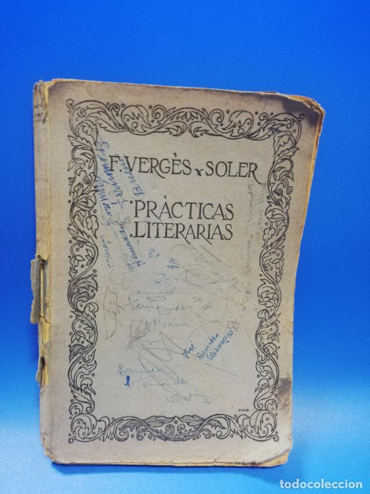 Libros antiguos: PRACTICAS LITERARIAS. FRANCISCO VERGES Y SOLER. 1925. PAGS. 252. - Foto 1