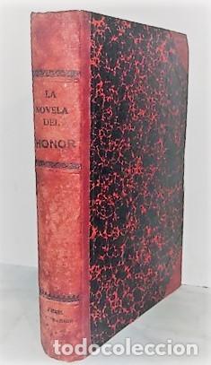 Libros antiguos: RAFAEL LOPEZ DE HARO ... LA NOVELA DEL HONOR ... 1910 - Foto 1