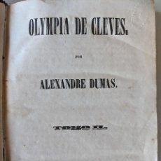 Libros antiguos: TOMO II - NOVELA ORIGINAL DEALEXANDRE DUMAS - EDITADA EN PORTUGUES EN 1852 - OLYMPIA DE CLEVES