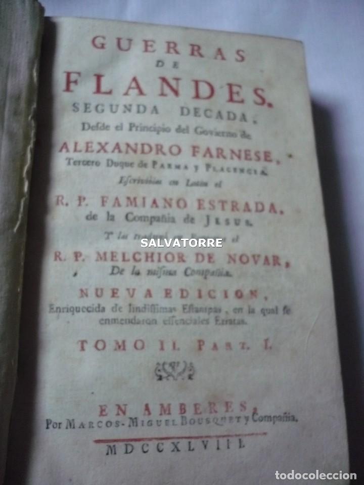 Libros antiguos: GUERRAS DE FLANDES.SEGUNDA DECADA.ALEJANDRO FARNESE.FAMIANO ESTRADA.1748.TOMO II PART 1.FARNESIO