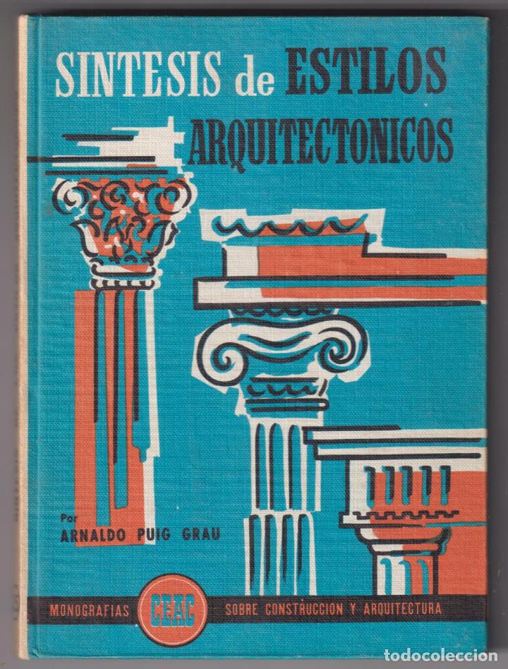 Libros antiguos: S&iacute;ntesis de Estilos Arquitect&oacute;nicos. Ceac 1963 - Foto 1