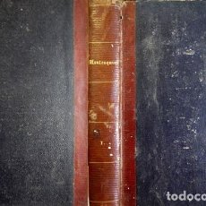Libros antiguos: MONTESQUIEU, BARON. ESPRIT DES LOIX, OU RAPPORT QU’ELLES DOIVENT AVOIR AVEC LA... T. I (DE 3). 1758.