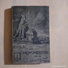 Libros antiguos: AVILA Y SUS MONUMENTOS. 1922. GUIA DESCRIPTIVA DE AVILA Y SUS MONUMENTOS. 218 PAGS.