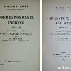 Libros antiguos: LOTI, PIERRE. CORRESPONDANCE INÉDITE, 1865-1904. PUBLIÉE PAR SA NIÈCE... 1929.