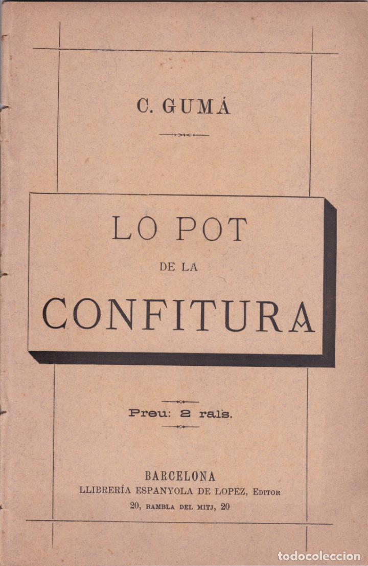 Libros antiguos: LO POT DE LA CONFITURA &ndash; C.GUM&Agrave; - Foto 1
