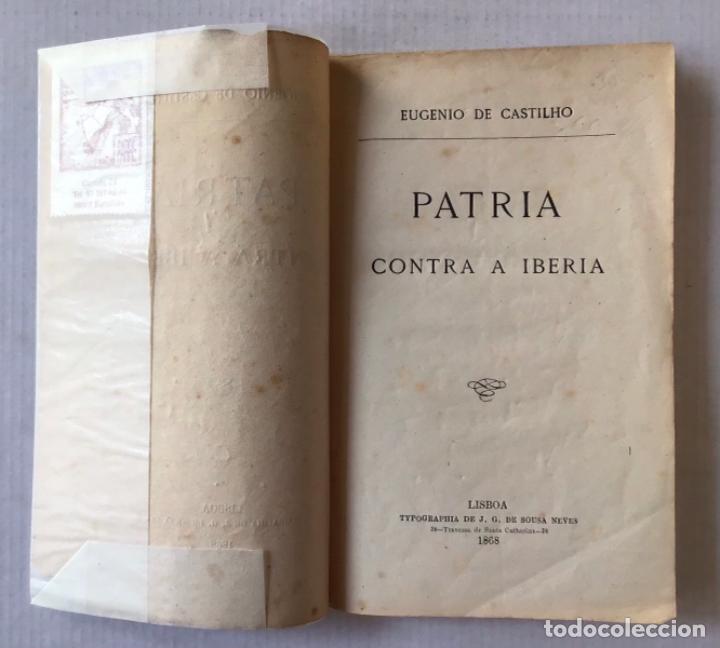 Libros antiguos: PATRIA CONTRA A IBERIA. - CASTILHO, Eugenio de. - Foto 2