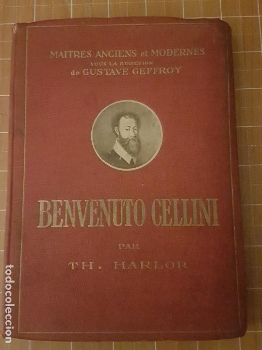 Libros antiguos: BENVENUTO CELLINI TH, HARLOR PARIS 1924 - Foto 1