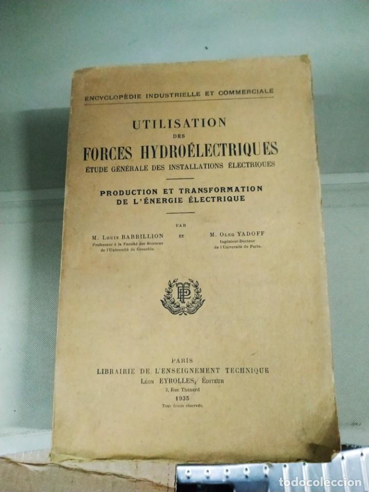 Libros antiguos: 1935. Utilisation des Forces Hydro&eacute;lectriques - Barbillon y Yadoff - Foto 1