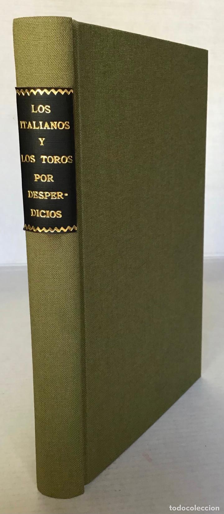 Libros antiguos: LOS ITALIANOS Y LOS TOROS. - DESPERDICIOS. - Foto 2