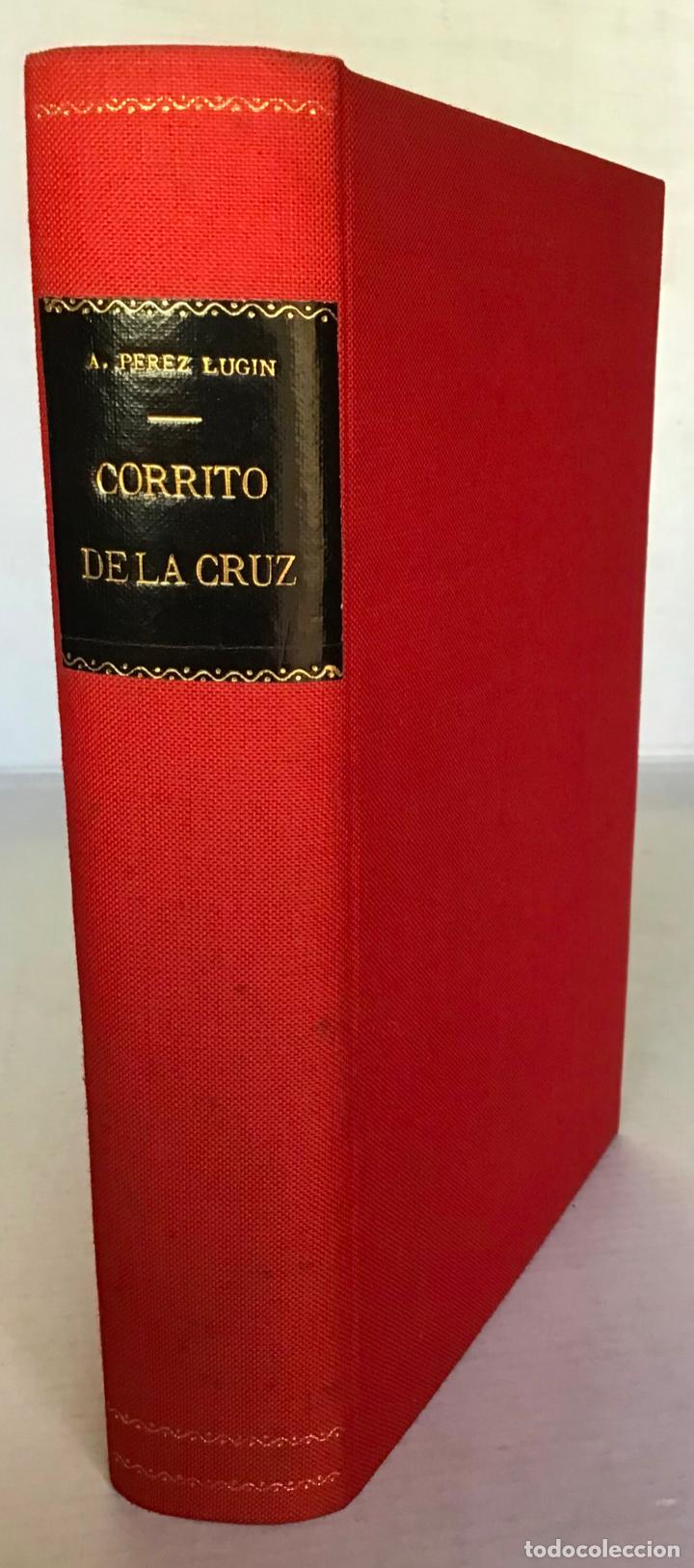 Libros antiguos: CURRITO DE LA CRUZ. - P&Eacute;REZ LUG&Iacute;N, Alejandro. - Foto 2