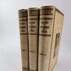 Livros antigos: L-5852. FOLKLORE Y COSTUMBRES DE ESPAÑA.DIRECTOR: F.CARRERAS Y CANDI. SEGUNDA EDICION,1934. 3 TOMOS.. Lote 287230633