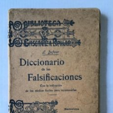 Libros antiguos: DICCIONARIO DE LAS FALSIFICACIONES. CON LA INDICACÓN DE LOS MEDIOS FÁCILES PARA CONOCERLAS.
