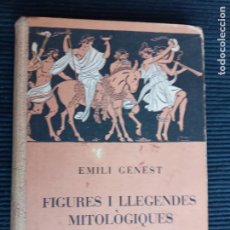 Libros antiguos: FIGURES I LLEGENDES MITOLOGIQUES. EMILI GENEST. JOVENTUT DESEMBRE 1932.. Lote 287461943