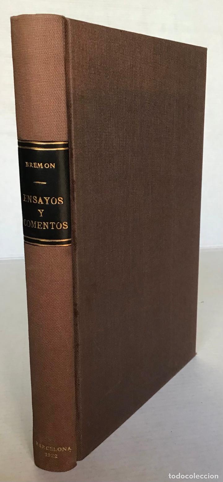 Libros antiguos: ENSAYOS Y COMENTOS. - BREM&Oacute;N, Salvador. DEDICADO. - Foto 2