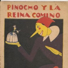 Libros antiguos: PINOCHO Y LA REINA COMINO -SATURNINO CALLEJA, 1923 - BIBLIOTECA MANE BERNARDO - LEER DESCRIPCION. Lote 287481988