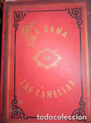 Libri antichi: La dama de las Camelias-ALEJANDRO DUMAS hijo. 1879 - DUMAS, ALEJANDRO