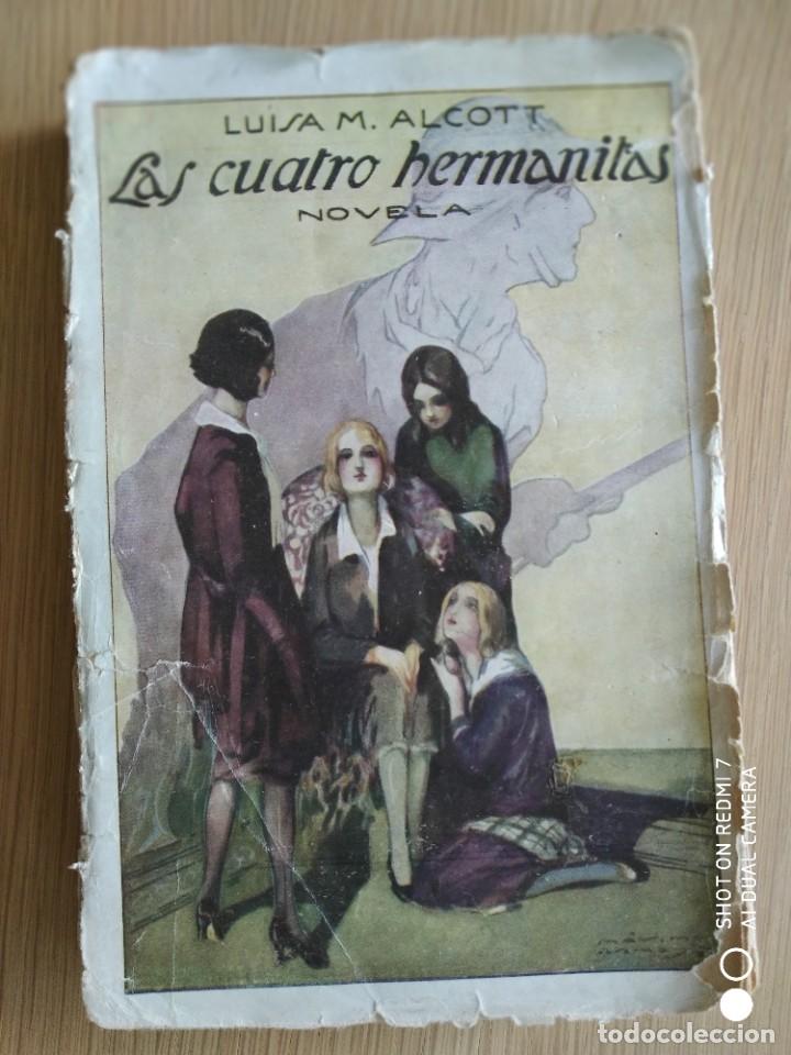 Libros antiguos: LAS CUATRO HERMANITAS.LUISA M. ALCOTT.LIBRERIA RENACIMIENTO