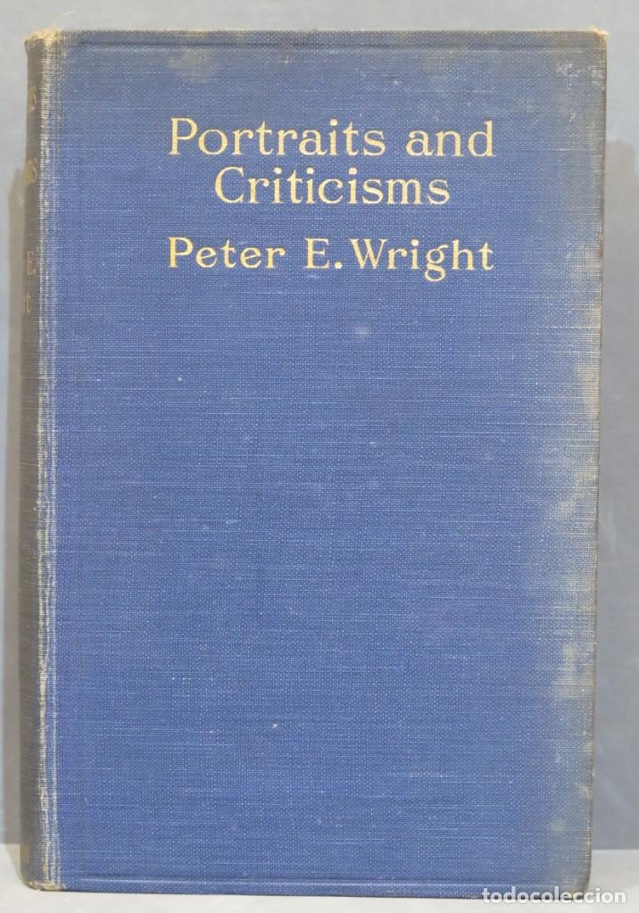 Libros antiguos: 1925.- Portraits and Criticisms. Wright - Foto 1
