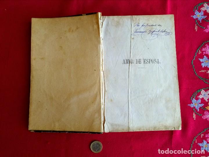Libros antiguos: Libro antiguo Amor de esposa a&ntilde;o 1871 - Foto 2