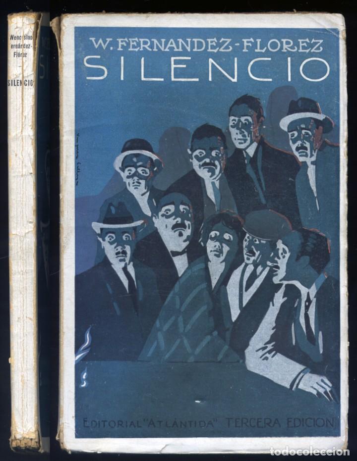 Libros antiguos: FERN&Aacute;NDEZ FLOREZ, Wenceslao. Silencio. Novela. 1925. - Foto 1