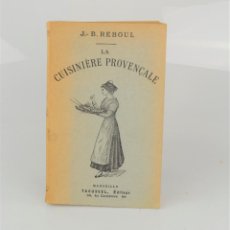 Libros antiguos: LA CUISINIÈRE PROVENÇALE, J. B. REBOUL, TACUSSEL ÉDITEUR, MARSEILLE. 11,5X8CM