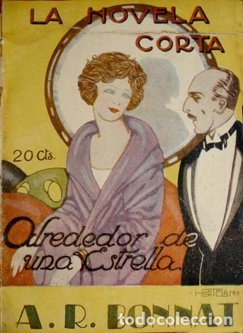 Libros antiguos: BONNAT, Agust&iacute;n R. Alrededor de una estrella. Novela. 1924.