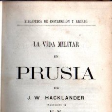 Libros antiguos: HACKLANDER : LA VIDA MILITAR EN PRUSIA / SARCEY : EL SITIO DE PARÍS (INSTRUCCIÓN Y RECREO, S.F.)