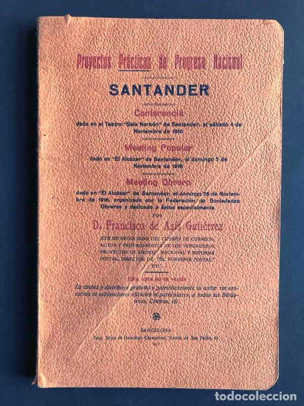 Libros antiguos: PROYECTOS PR&Aacute;CTICOS DE PROGRESO NACIONAL / FRANCISCO DE AS&Iacute;S GUTIERREZ / SANTANDER / A&Ntilde;O 1917 - Foto 1