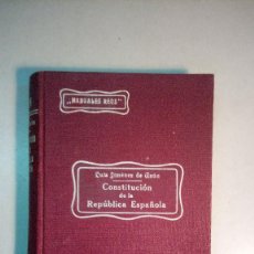 Libros antiguos: LUIS JIMÉNEZ DE ASÚA: CONSTITUCIÓN DE LA REPÚBLICA ESPAÑOLA (1932) (PRIMERA EDICIÓN). Lote 292002398