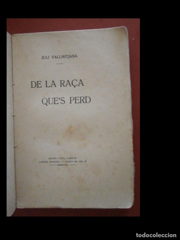 Libros antiguos: De la ra&ccedil;a ques perd. Juli Vallmitjana - Foto 3