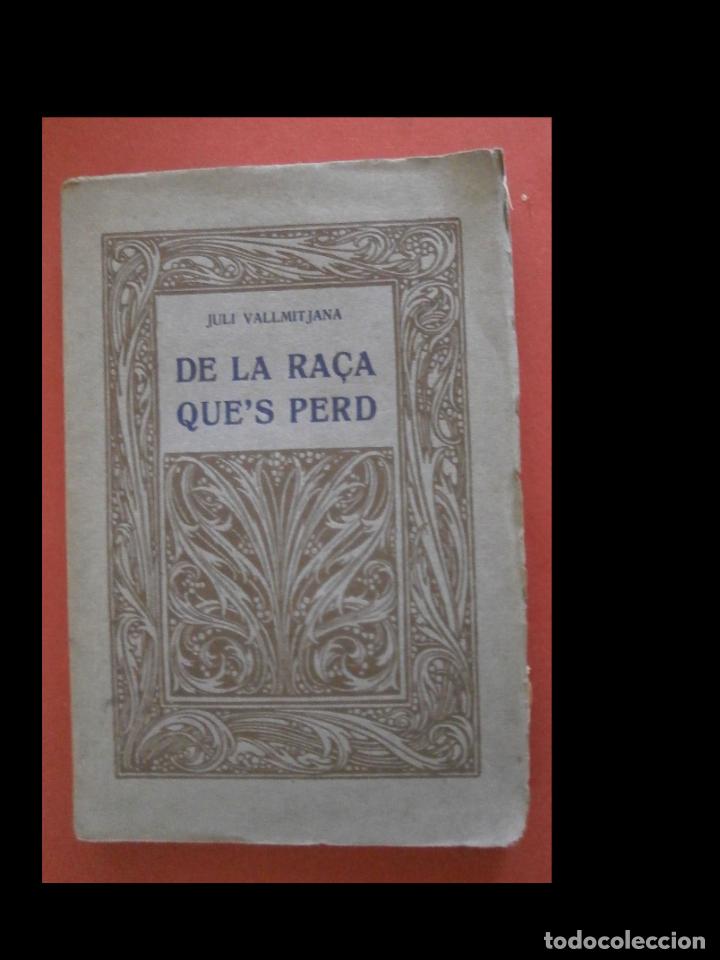 Libros antiguos: De la ra&ccedil;a ques perd. Juli Vallmitjana - Foto 1