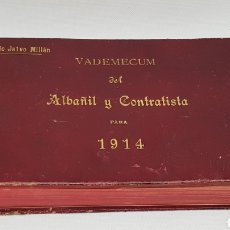 Libros antiguos: ANTIGUO VADEMECUM DEL ALBAÑIL Y CONTRATISTA PARA 1914 MAURICIO JALVO MILLAN
