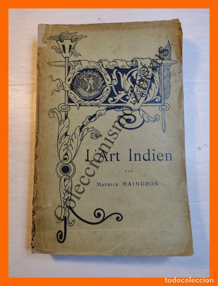 Libros antiguos: LArt Indien - Maurice Maindron - Foto 1