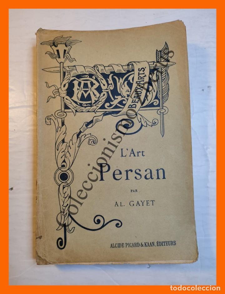 Libros antiguos: LArt Persan - Al. Gayet - Foto 1