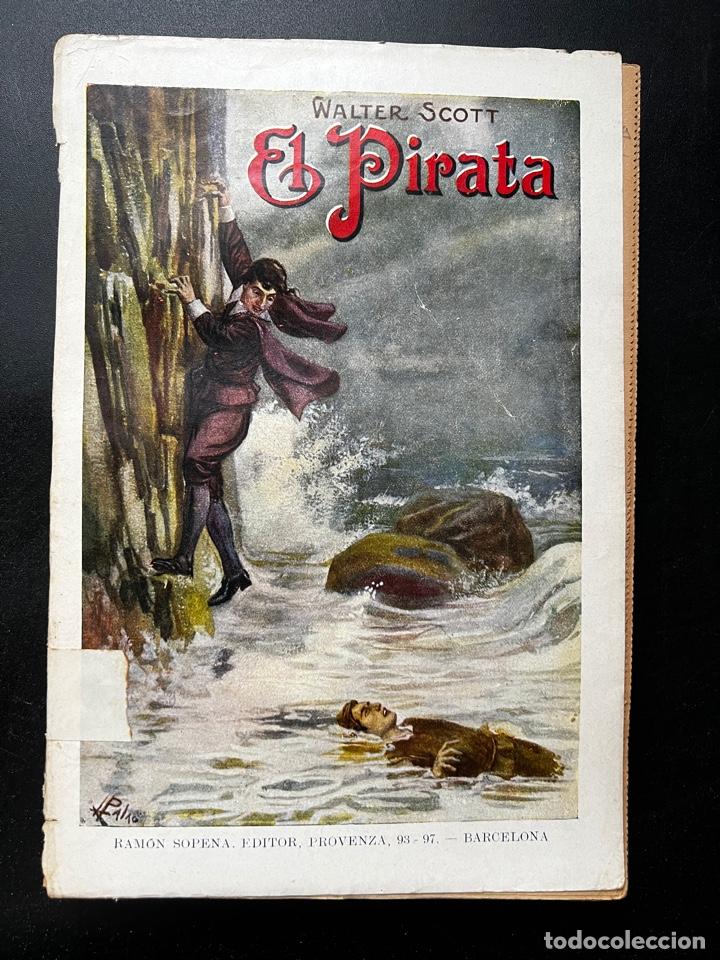 EL PIRATA. WALTER SCOTT. EDITORIAL RAMON SOPENA. BARCELONA, 1935. PAGS: 268 (Libros antiguos (hasta 1936), raros y curiosos - Literatura - Narrativa - Otros)