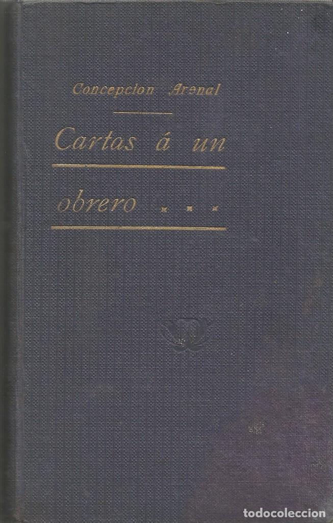 Libros antiguos: CARTAS A UN OBRERO - CONCEPCION ARENAL - Foto 1