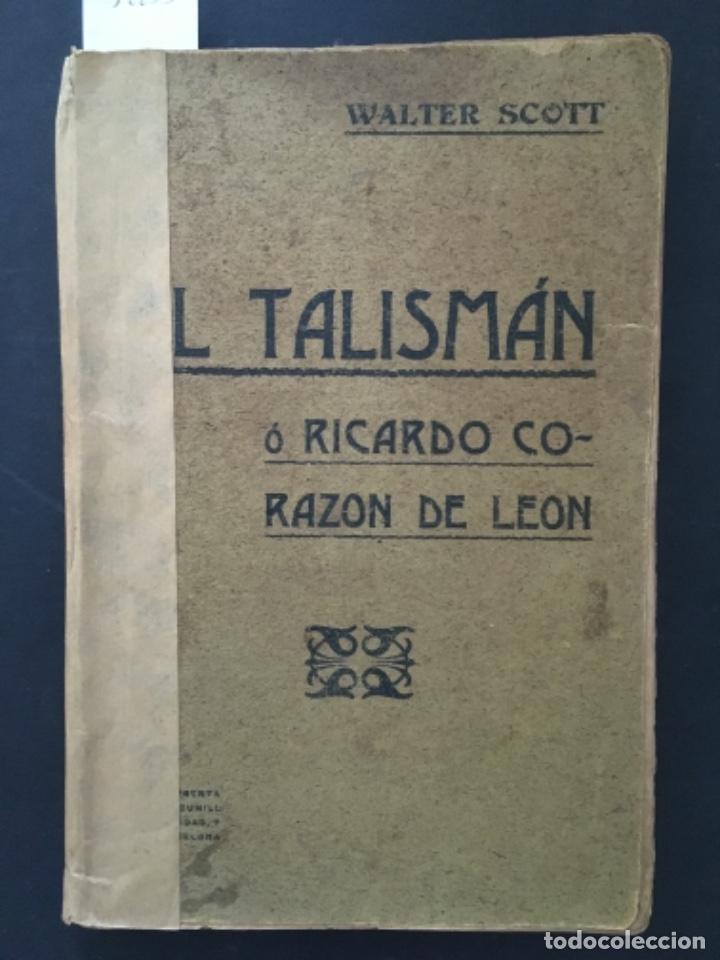 Libros antiguos: EL TALISMAN O RICARDO CORAZON DE LEON, WALTER SCOTT, 1904 - Foto 1