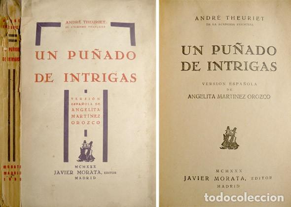 Libros antiguos: TH&Eacute;URIET, Andr&eacute;. Un pu&ntilde;ado de intrigas. 1930.
