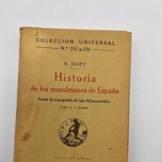 Libros antiguos: HISTORIA DE LOS MUSULMANES DE ESPAÑA. TOMO IV. R. DOZY. MADRID, 1920. COLECCION UNIVERSAL. PAGS:327