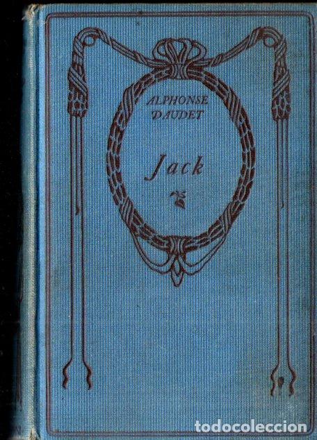 Libros antiguos: ALPHONSE DAUDET :JACK (NELSON, PARIS, c. 1920) - Foto 2