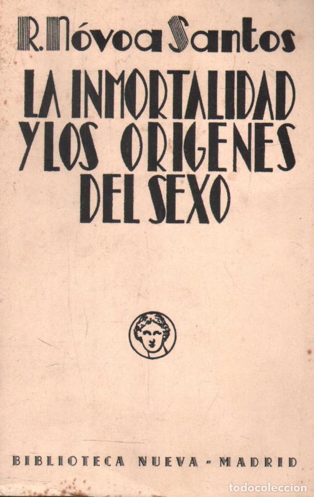 Antiquarische B&uuml;cher: LA INMORTALIDAD Y LOS ORIGENES DEL SEXO. NOVOA SANTOS. R. A-SEXO-274